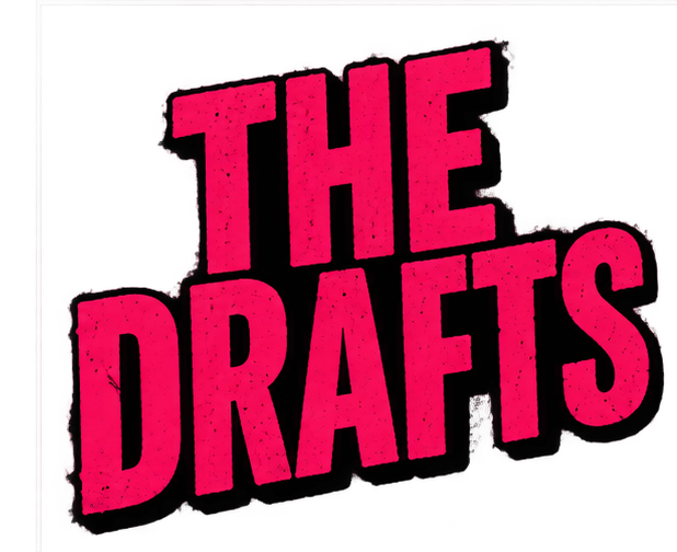 The Drafts